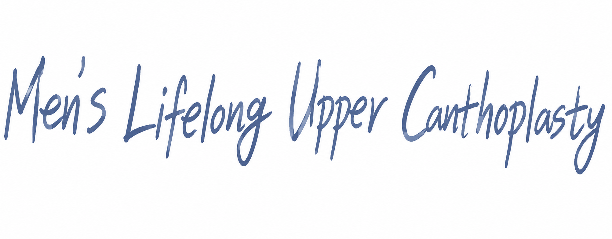 Men's Lifelong Upper Canthoplasty