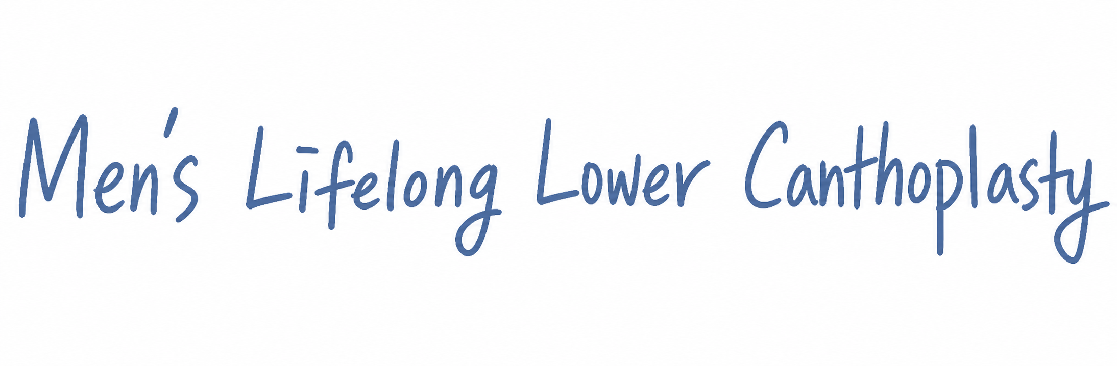 Men's Lifelong Lower Canthoplasty